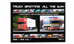 Truckspotting all the way 2005-2015 Volume 1